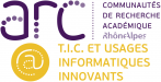 Communautés de Recherche Académique Rhône-Alpes : Technologies de l’Information et de la Communication et Usages Informatiques Innovants ARC6